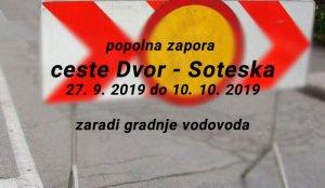 Popolna zapora ceste Dvor – Soteska